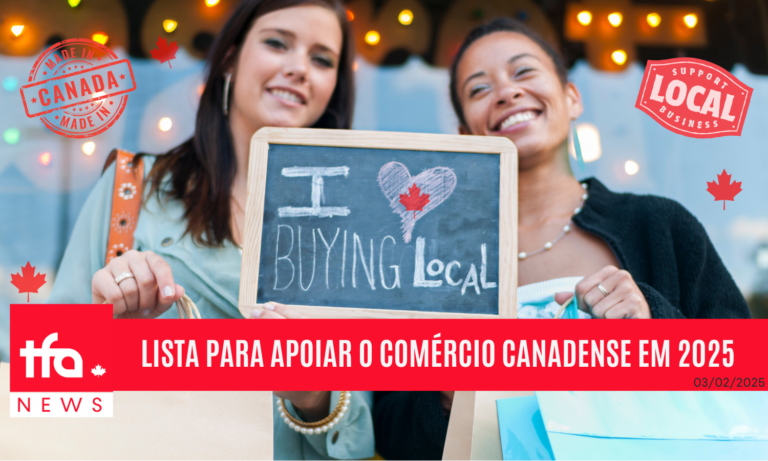 SHOP CANADIAN: LISTA DE PRODUTOS CANADENSES PARA APOIAR O COMÉRCIO LOCAL